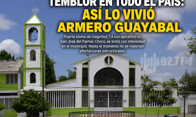 TEMBLOR EN TODO EL PAÍS: ASÍ SE VIVIÓ EL SISMO 7,4 EN ARMERO GUAYABAL